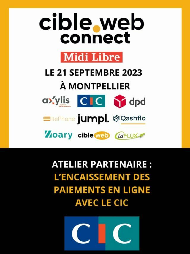 CibleWeb Connect à Montpellier : l’encaissement des paiements en ligne avec le CIC