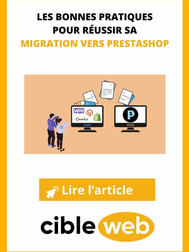 Migration vers PrestaShop : les bonnes pratiques