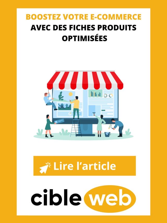 Boostez vos ventes e-commerce avec des fiches produits optimisées